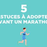 Top 5 des astuces à adopter avant un marathon